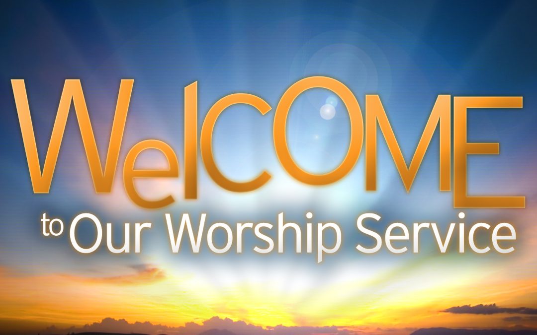 welcome_to_our_worship_service_t